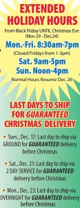 Last Days to Ship for Christmas Delivery Plus Extended Hours for your convenience